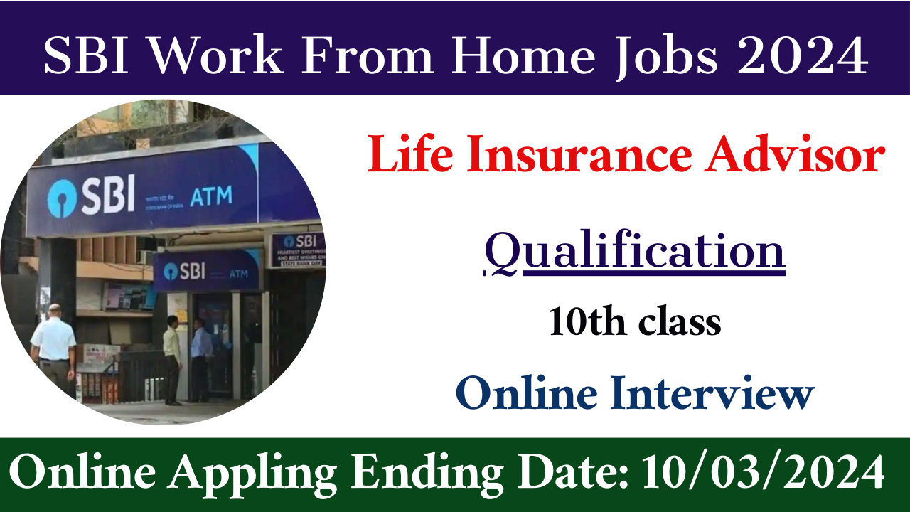 SBI Work From Home Jobs 2024 Apply Online 10th Pass